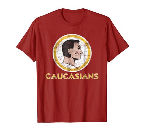 Caucasiaus Washington Caucasians Redskins Funny T Shirt Ln Lntee