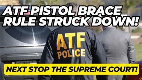 Atf Pistol Brace Rule Struck Down Next Stop The Supreme Court Youtube