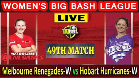 🔴wbbl T20 Live Hobart Hurricanes Women Vs Melbourne Renegades Women