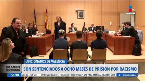 CONDENA CRUCIAL Aficionados Del Valencia Son Sentenciados Por