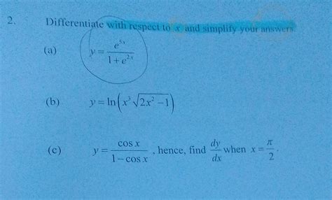 Solved A Y 1 E2xe5xdifferentiate With Respect To X And