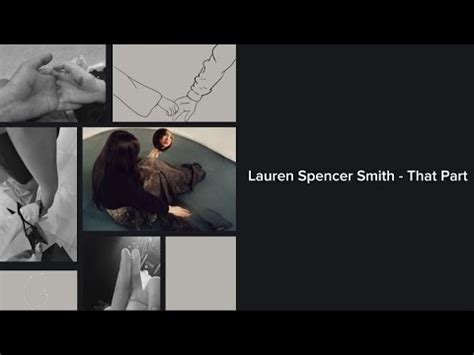 Lauren Spencer Smith That Part Lyrics Video Youtube