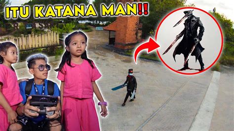 GAWAT DRONE MEREKAM ADA SOSOK KATANA MAN DI DUNIA NYATA SEREEEM