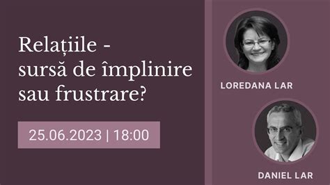Relațiile sursă de împlinire sau frustrare Biserica Iris 25 06