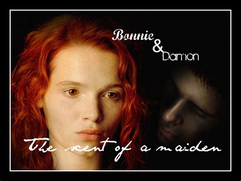 Bonnie and Damon - the scent of a maiden - Bonnie McCullough/Bennett ...