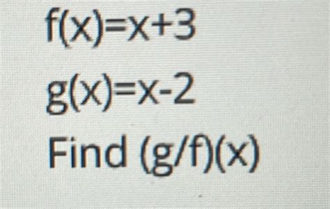 Solved F X X 3 G X X 2 Find G F X [math]