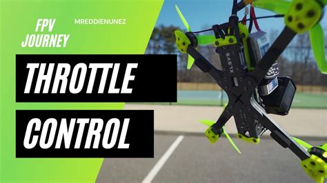 Throttle Control Fpv Youtube