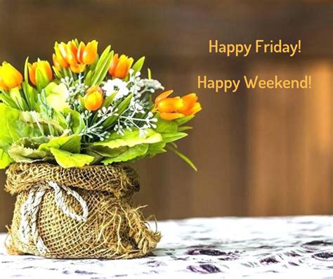 Happy Friday Happy Weekend Happyweekend Weekend Weekendvibes