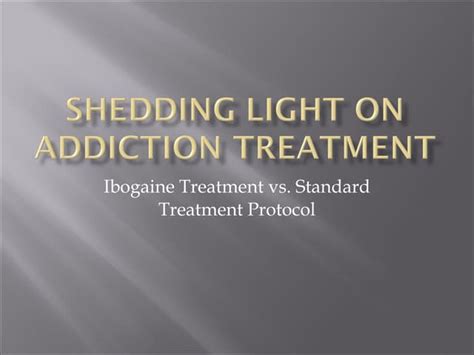 Addiction Treatment Ppt