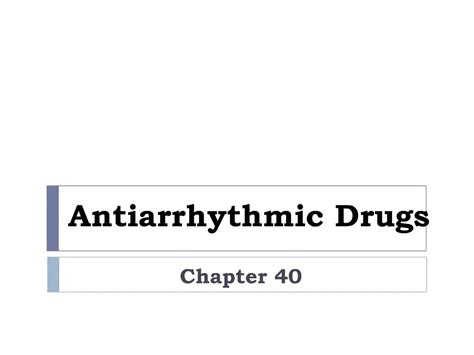 Ppt Antiarrhythmic Drugs Powerpoint Presentation Free Download Id 145424