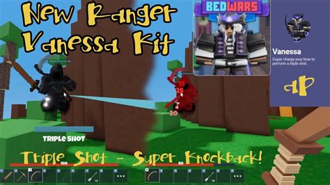 Andersonplays Roblox Bedwars 🏹 Vanessa Kit New Ranger Vanessa Kit Update