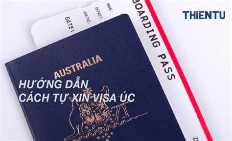 Hướng Dẫn Cách Xin Visa Úc Mới Nhất