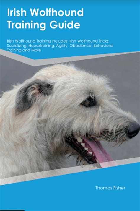 Irish Wolfhound Training Guide Irish Wolfhound Training Includes eBook ...