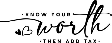 Know Your Worth Then Add Tax Empowered Woman Free Svg File For