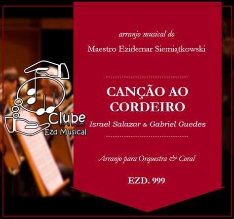 Canção ao Cordeiro Arranjo Musical para Coral Orquestra