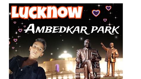 Lucknow Ka Ambedkar Park Full Block Lucknow Ambedkar Park