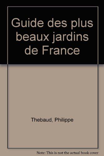 Guide Des Plus Beaux Jardins De France De Philippe Th Baud Recyclivre