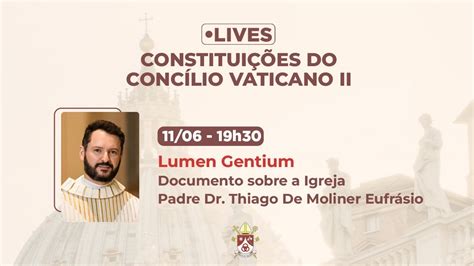 Constituições Do Concílio Vaticano Ii Lumen Gentium Youtube