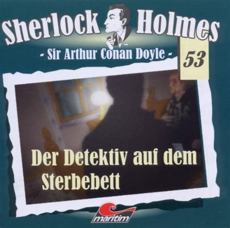 Sherlock Holmes Detektiv Auf Dem Sterbebett Cd Maritim