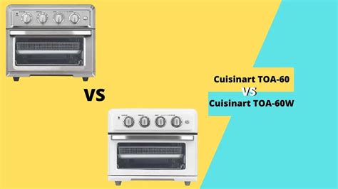 Cuisinart TOA-60 vs TOA-60W – Which One is Best?