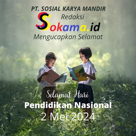 PT Sosial Karya Mandir Redaksi Sokama Id Mengucapkan Selamat Hari