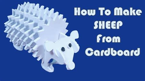 How To Make Sheep From Cardboard Diy Project Youtube