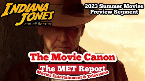 Indiana Jones And The Dial Of Destiny The Met Report Segment