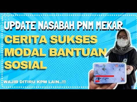 UPDATE NASABAH PNM MEKAR CERITA SUKSES MODAL BANTUAN SOSIAL YouTube