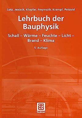 Lehrbuch Der Bauphysik Schall W Rme Feuchte Licht Brand