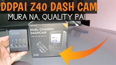 DDPAI Z40 Dashcam DIY Install And Review Quality Na Dashcam Na Abot