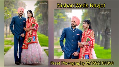 Nishan Singh Weds Navjot Kaur Live By Preet Photography