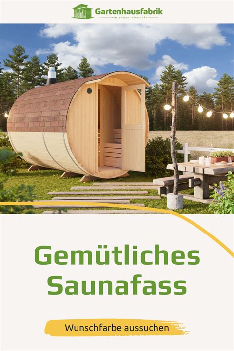 Das Perfekte Saunafass Für Deinen Garten Sauna Saunafass Fasssauna