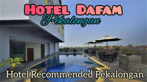 Hotel Dafam Pekalongan Hotel Recommended Lokasi Depan Mall Youtube