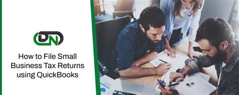 How To File Small Business Tax Returns Using Quickbooks