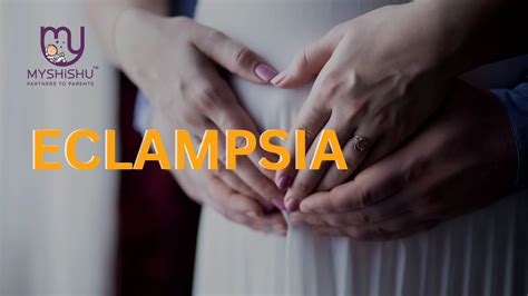 Eclampsia Symptoms In Pregnancy A Comprehensive Guide