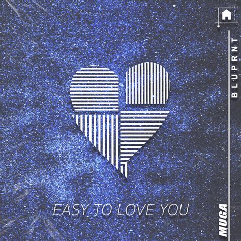 Easy To Love You Single By Bluprnt Spotify