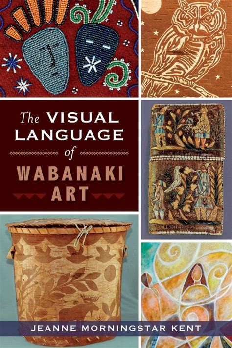 THE VISUAL LANGUAGE OF WABANAKI ART - Farnsworth Art Museum