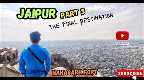 Jaipur Vlog Part 3 Ride To Nahargarh Fort Youtube