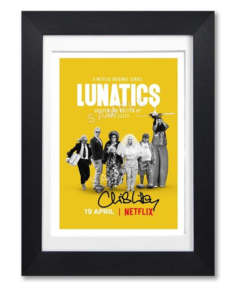 Lunatics Cast Signed Poster Netflix Chris Lilley Show Print Photo