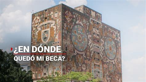 Y Mi Beca Sep Uam Y Unam Protagonizan Pol Mica Por La Entrega De