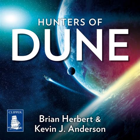 Dune: Hunters of Dune by Brian Herbert & Kevin J. Anderson - Audiobook