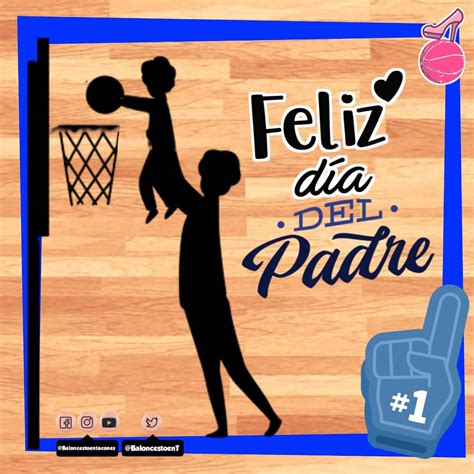 Descubrir 72 Imagen Feliz Dia Del Padre Basquetbol Abzlocal Mx