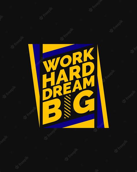 Premium Vector Work Hard Dream Big Typography T Shirt Design For Print Ready Motivational