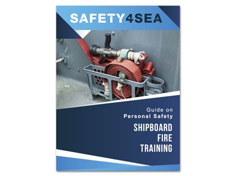 Shipboard Fire Training - SAFETY4SEA Guides