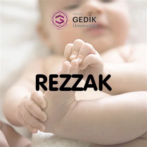 Rezzak İsminin Anlamı Nedir Detaylı İsim Analizi