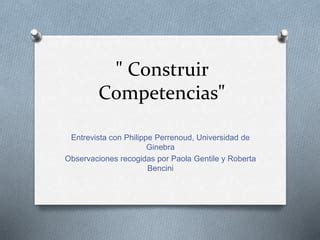 Construir Competencias Perrenoud Ppt