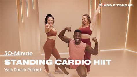 30 Minute Standing Cardio Hiit Workout With Raneir Pollard Popsugar Fitness Youtube Hiit