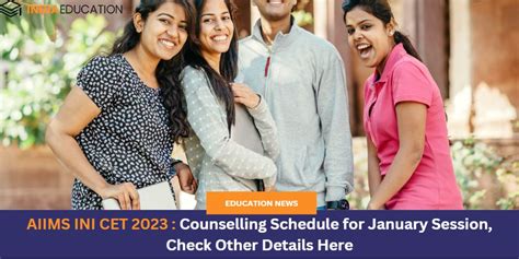 Aiims Ini Cet 2023 Counselling Schedule For January Session Check