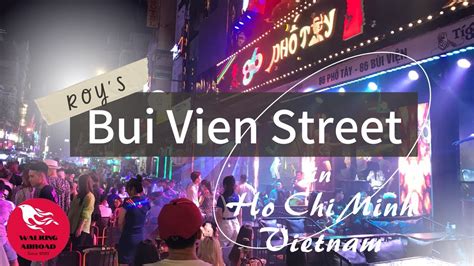 ザ・繁華街、夜遊び [ブイビエン通り] 海外散歩 ホーチミン・ベトナム 04 Bui Vien Street Nightlife Ho Chi