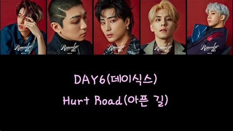 認聲繁中字 韓字DAY6 데이식스 Hurt Road 아픈 길 YouTube